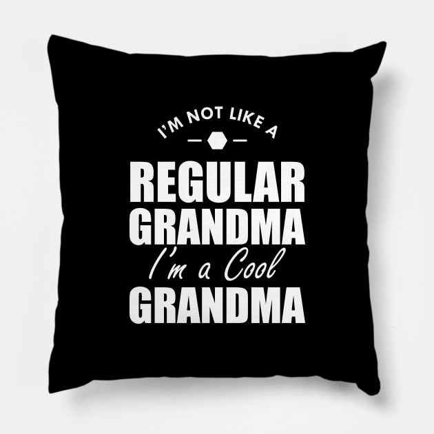 Grandma - I'm not a regular grandma I'm a cool grandma w Pillow by KC Happy Shop