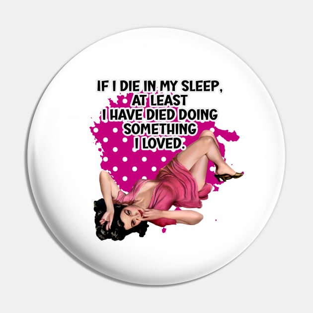 If I die in my sleep retro housewife humor Pin by AdrianaHolmesArt