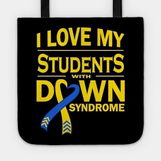 I Love My Students with Down Syndrome Tote