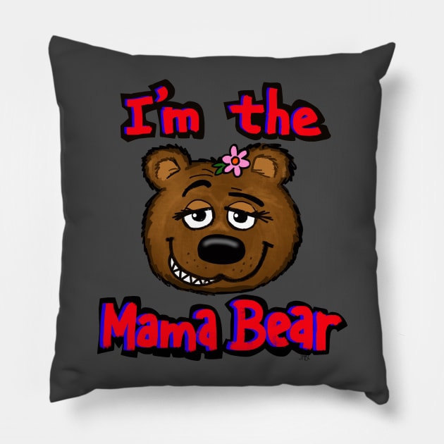 I'm the mama Bear Pillow by wolfmanjaq