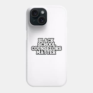 Black School Counselors Matter Phone Case