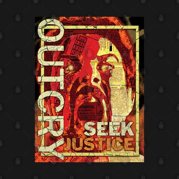 OUT CRY SEEK JUSTICE by ARTIZIT