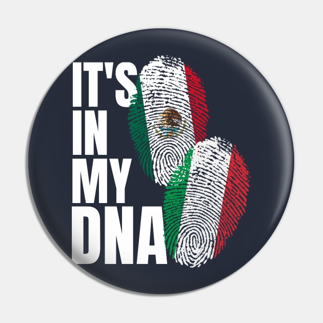 Mexican Plus Italian Mix DNA Flag Heritage Gift Pin by Just Rep It!!