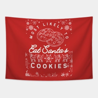 Most Likely To Eat Santa's Cookies Christmas Matching Family Tapestry