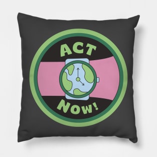 Act Now Pillow