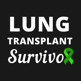 Lung Transplant Survivor T-Shirt