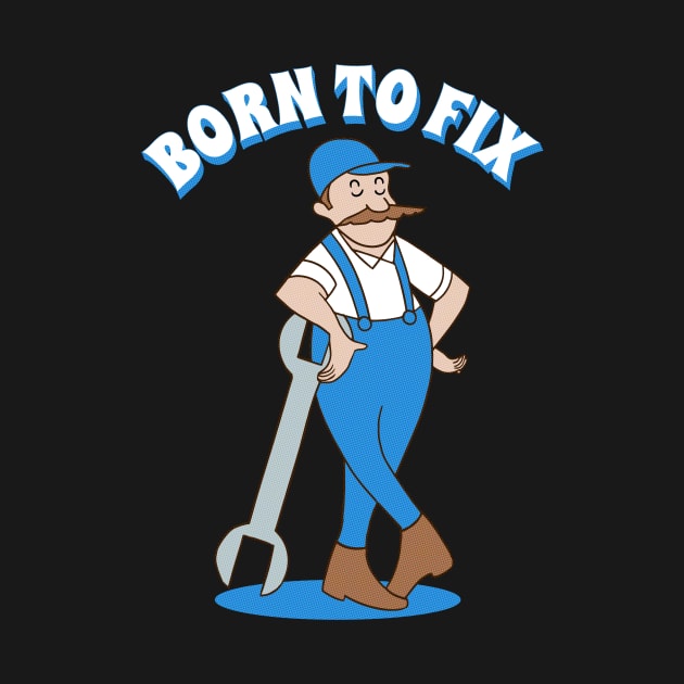 Born to fix by Kamran Sharjeel