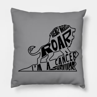 brain cancer Awareness gray ribbon hear me roar I'm a cancer survivor Pillow