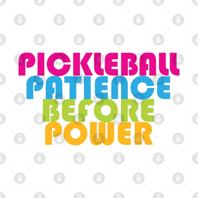 Pickleball: patience before power - sweet vivid colors by FK-UK