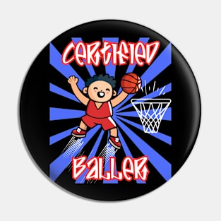 Certified Baller cute basketball design Pin