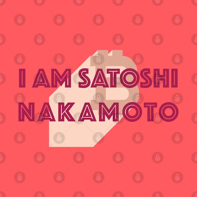 I Am Satoshi Nakamoto by CoinRiot