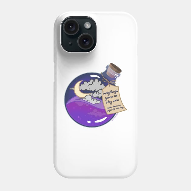 Everything’s Gonna Be Okay Soon Phone Case by scrambledpegs