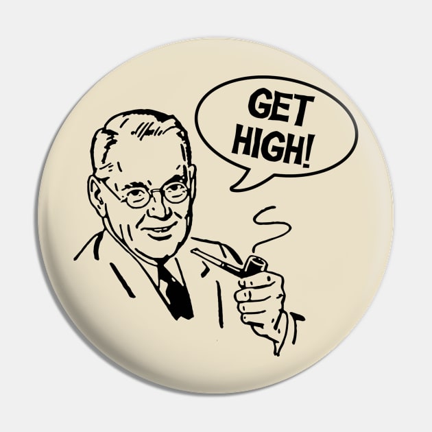 Get High Pin by Cosmo Gazoo