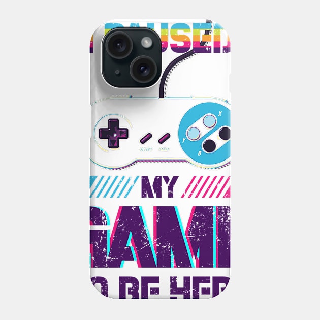 i paused my game to be here funny gamer Phone Case by ANIMEPEDIA