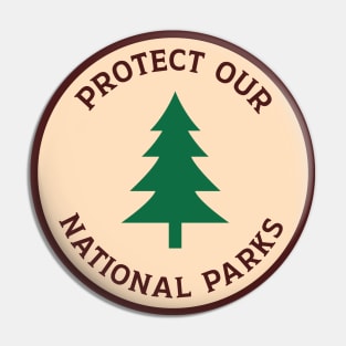 Protect Our National Parks Pin