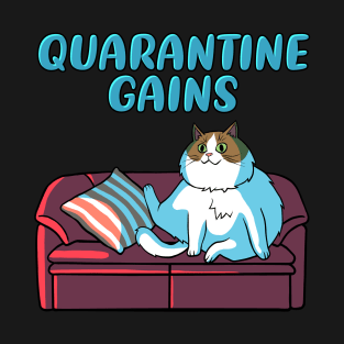 Quarantine Gains T-Shirt