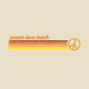 Peace Love Teach in Sunset Retro Stripes T-Shirt