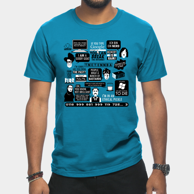 Discover IT Quotes - The It Crowd - T-Shirt