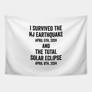 I survived the NJ Earthquake and the Total Solar Eclipse 2024 Tapestry