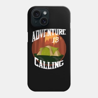 Adventure Is Calling - Camping Campers Phone Case