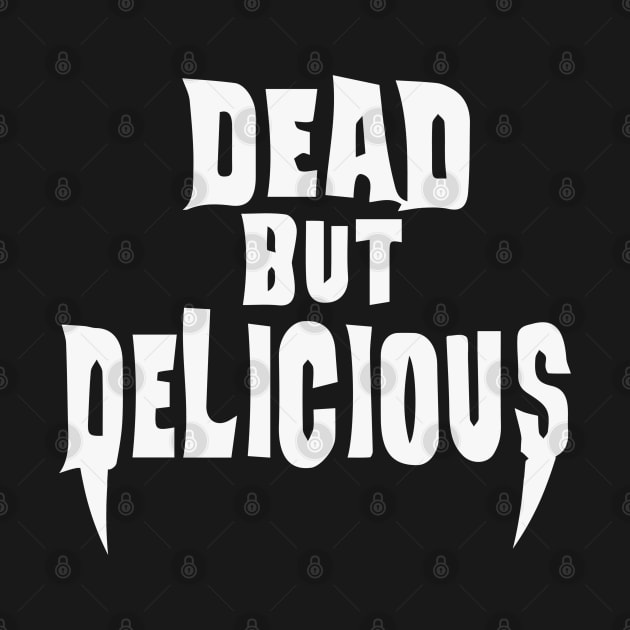 Dead but Delicious by Minnie Malarkey