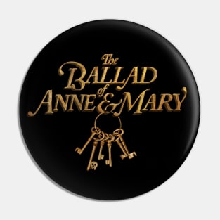 The Ballad Of Anne & Mary Logo Pin