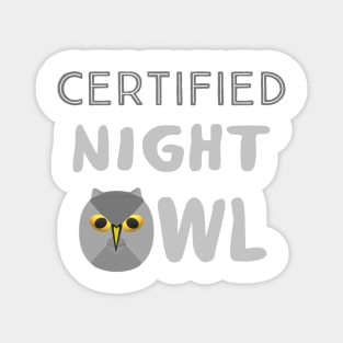 Certified Night Owl Statement with Gray and Yellow Bird (White Background) Magnet