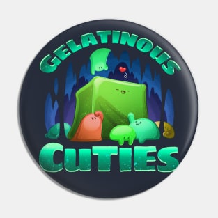 Gelatinous Cuties Pin