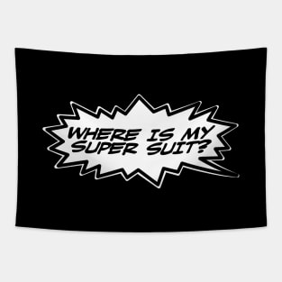 Word Balloon “Where is my Super Suite?” Tapestry