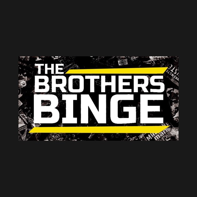 The Brothers Binge Cover Art by TheBrothersBinge