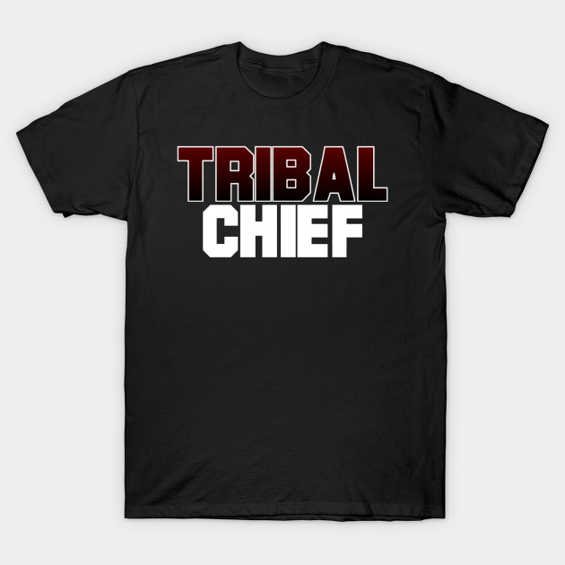 "Tribal Chief"