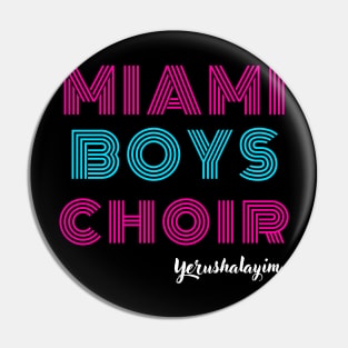 Maimi Boys Choir - Yerushalaim Pin