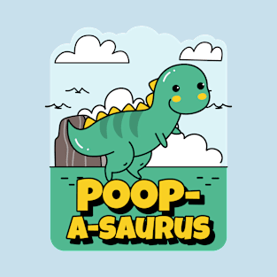 Poop-A-Saurus - Dinosaur T-Shirt