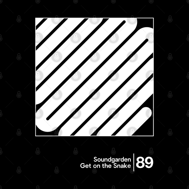 Soundgarden - Get On The Snake / Minimalist Style Graphic Design by saudade