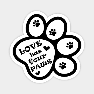 Love has four paws - Simple text illustration - White Magnet