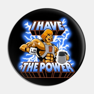 By the Power of Coffee Pin