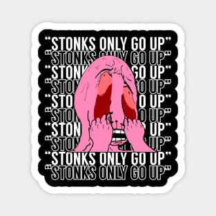 Stonks Only Go Up! Magnet