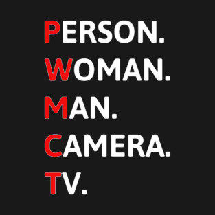 person women man camera tv funny T-Shirt