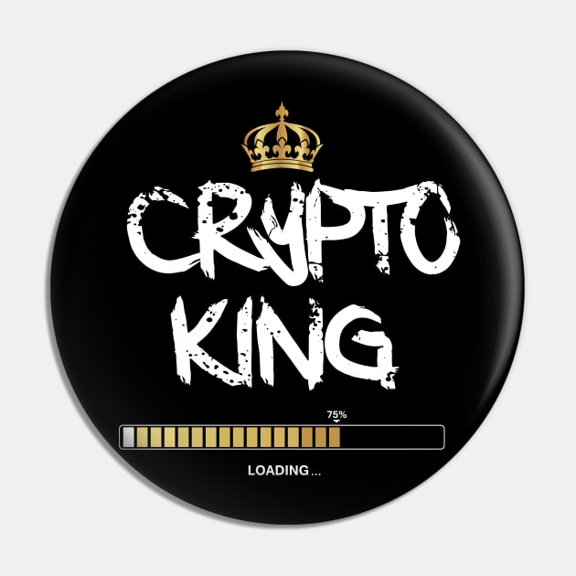 Crypto King Loading Pin by DesignBoomArt