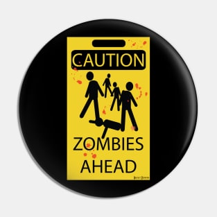 Caution! Zombies! Pin