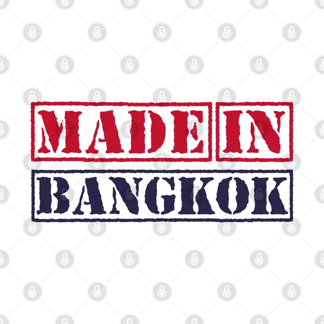 Made in Bangkok Thailand by xesed