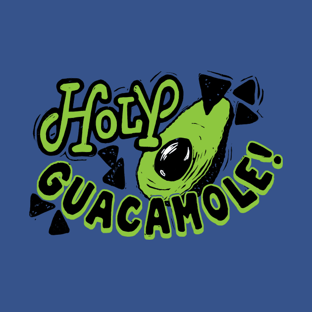 Holy Guacamole! by Woah there Pickle