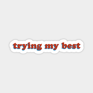 trying my best || Groovy 70's Retro Text Magnet