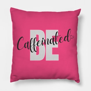 coffee lover caffeinated Pillow