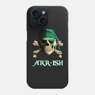 ARR-Ish Irish Pirate Saint Patricks Day Jolly Roger Phone Case