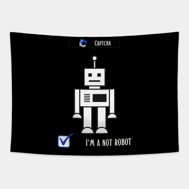 I'm not a robot Tapestry by DeviAprillia_store