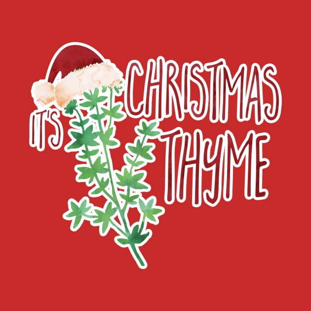 It's Christmas Thyme - punny design by HiTechMomDotCom