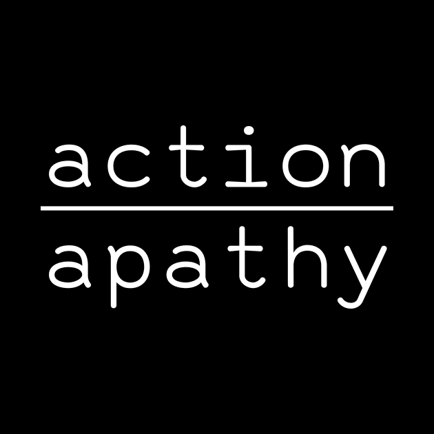 Action over Apathy Social Justice Voter Advocate product by nikkidawn74