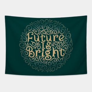 future is bright Tapestry