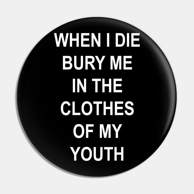 WHEN I DIE Pin by TheCosmicTradingPost